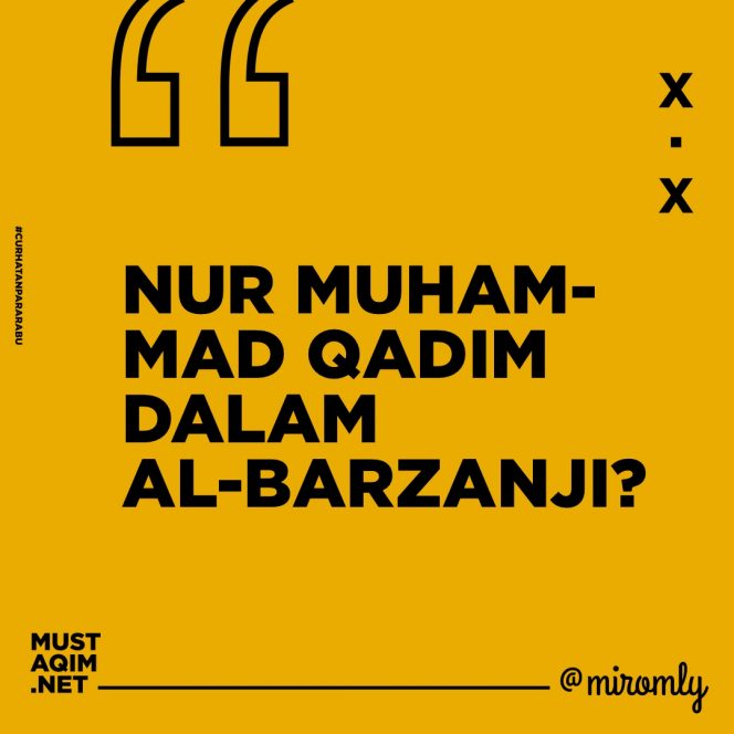 
					Nur Muhammad Qadim dalam Al-Barzanji?