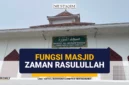 masjid al munawwarah tagrinih timur fungsi masjid zaman rasulullah