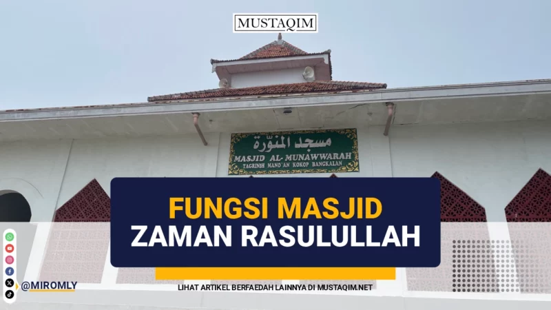 masjid al munawwarah tagrinih timur fungsi masjid zaman rasulullah
