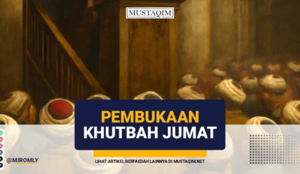 Pembuka Khutbah Jumat Latin dan Arab Berharakat