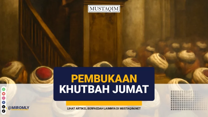 Pembuka Khutbah Jumat Latin dan Arab Berharakat